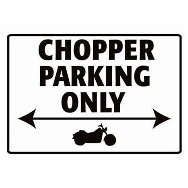 CHOPPER PARKING ONLY zīme